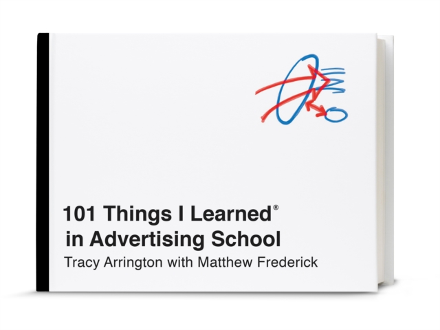 101 Things I Learned in Advertising School, Hardback Book