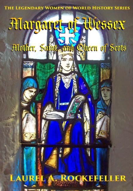Margaret of Wessex: Mother, Saint, and Queen of Scots, EPUB eBook