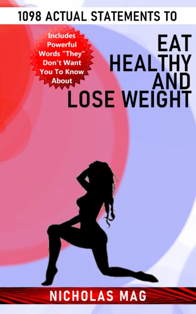 1098 Actual Statements to Eat Healthy and Lose Weight, EPUB eBook