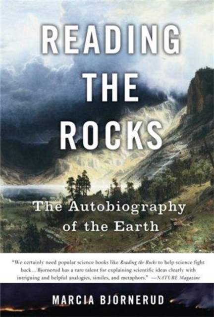 Reading the Rocks : The Autobiography of the Earth, Paperback / softback Book