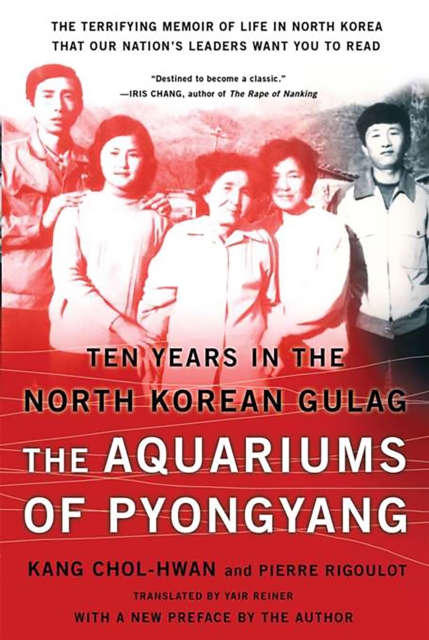 The Aquariums of Pyongyang : Ten Years in the North Korean Gulag, Paperback / softback Book
