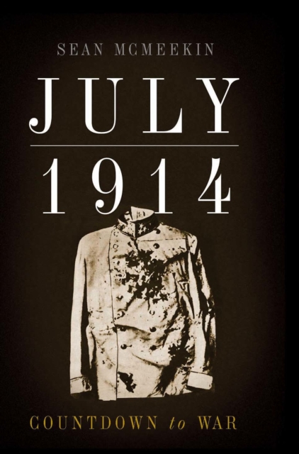 July 1914 : Countdown to War, EPUB eBook