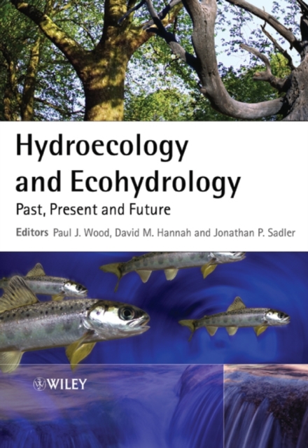 Hydroecology and Ecohydrology : Past, Present and Future, PDF eBook