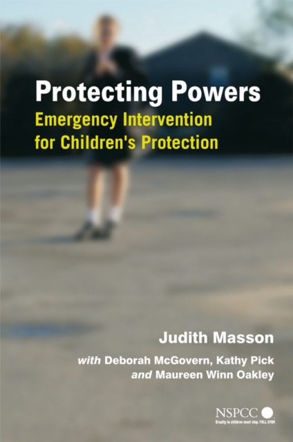 Protecting Powers : Emergency Intervention for Children's Protection, Hardback Book