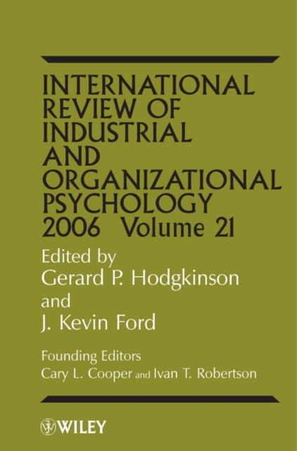 International Review of Industrial and Organizational Psychology 2006, Volume 21, Hardback Book