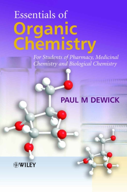 Essentials of Organic Chemistry : For Students of Pharmacy, Medicinal Chemistry and Biological Chemistry, Hardback Book