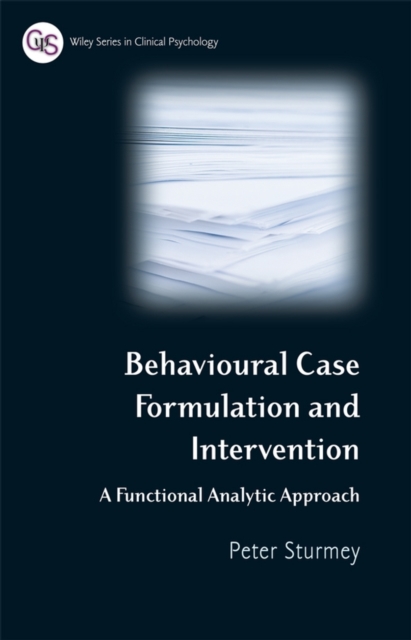 Behavioral Case Formulation and Intervention : A Functional Analytic Approach, Paperback / softback Book