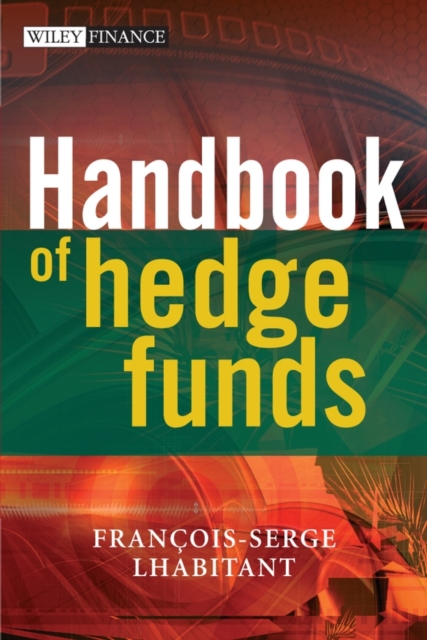Handbook of Hedge Funds, Hardback Book
