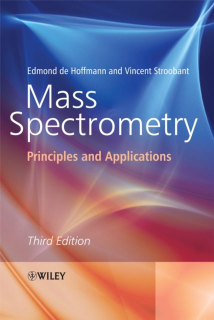 Mass Spectrometry : Principles and Applications, Hardback Book