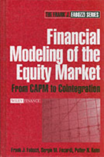 Financial Modeling of the Equity Market : From CAPM to Cointegration, PDF eBook
