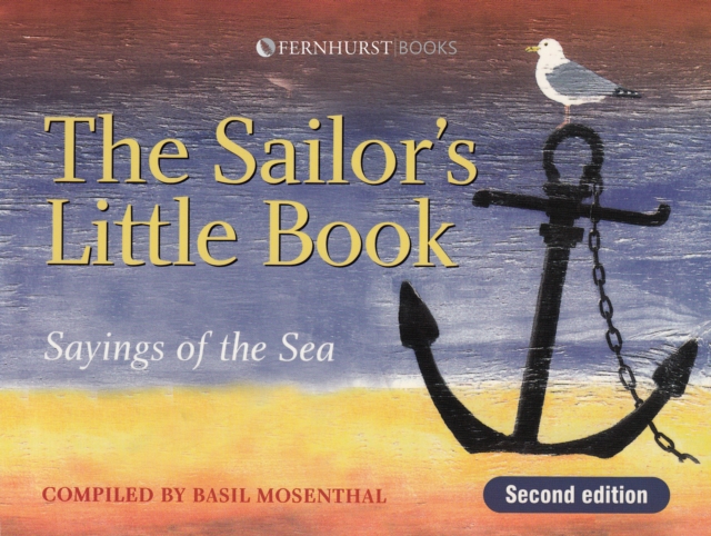 The Sailor's Little Book : Sayings of the Sea, Paperback / softback Book