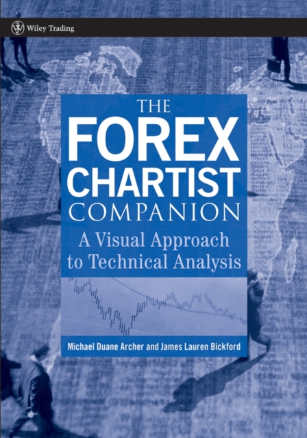 The Forex Chartist Companion : A Visual Approach to Technical Analysis, Paperback / softback Book