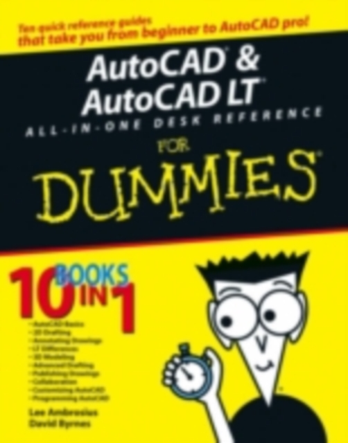 AutoCAD and AutoCAD LT All-in-One Desk Reference For Dummies, PDF eBook