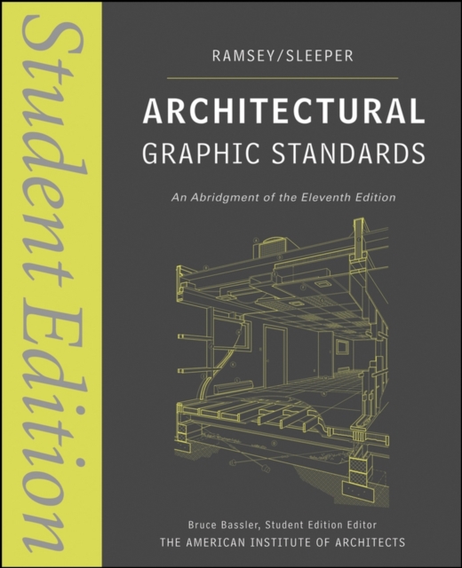 Architectural Graphic Standards : Student Edition, Paperback Book