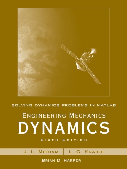 Solving Dynamics Problems in MATLAB to accompany Engineering Mechanics Dynamics 6e, Paperback / softback Book
