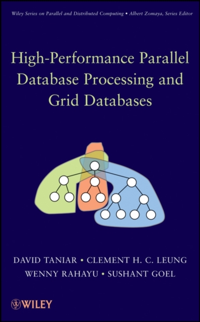 High-Performance Parallel Database Processing and Grid Databases, Hardback Book