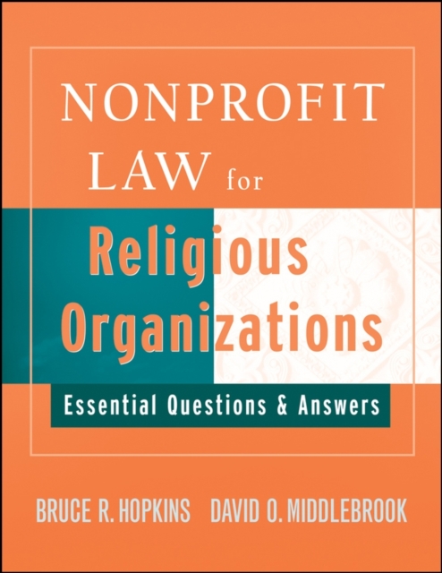 Nonprofit Law for Religious Organizations : Essential Questions & Answers, Paperback / softback Book