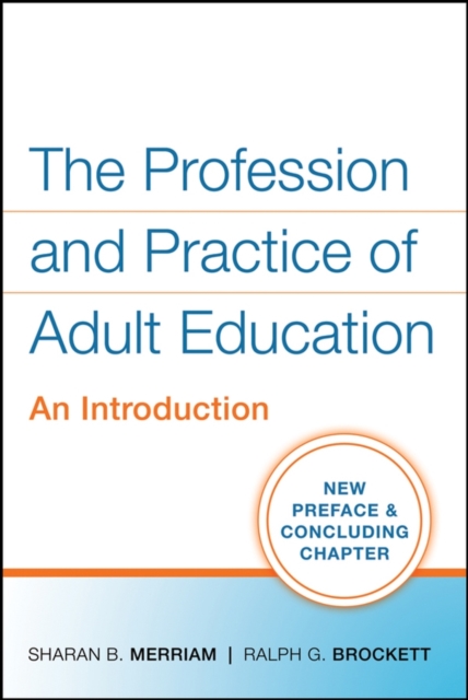 The Profession and Practice of Adult Education : An Introduction, Paperback / softback Book