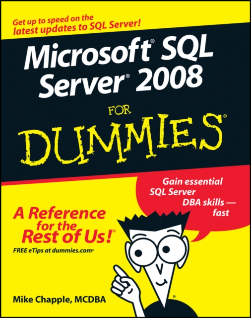 Microsoft SQL Server 2008 For Dummies, Paperback / softback Book