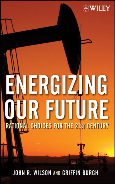Energizing Our Future : Rational Choices for the 21st Century, PDF eBook
