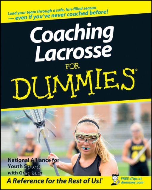 Coaching Lacrosse For Dummies, Paperback / softback Book