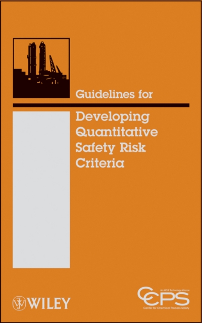 Guidelines for Developing Quantitative Safety Risk Criteria, Hardback Book