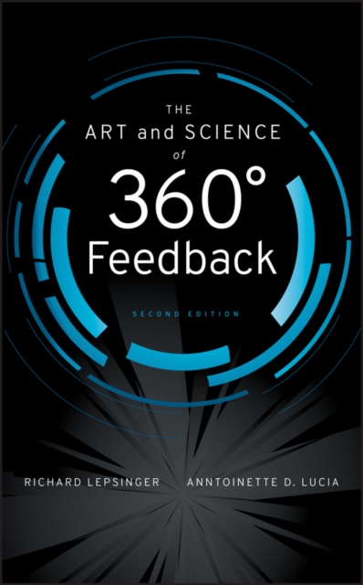 The Art and Science of 360 Degree Feedback, Hardback Book