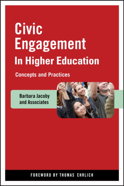 Civic Engagement in Higher Education : Concepts and Practices, Hardback Book