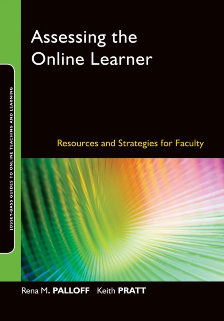 Assessing the Online Learner : Resources and Strategies for Faculty, PDF eBook