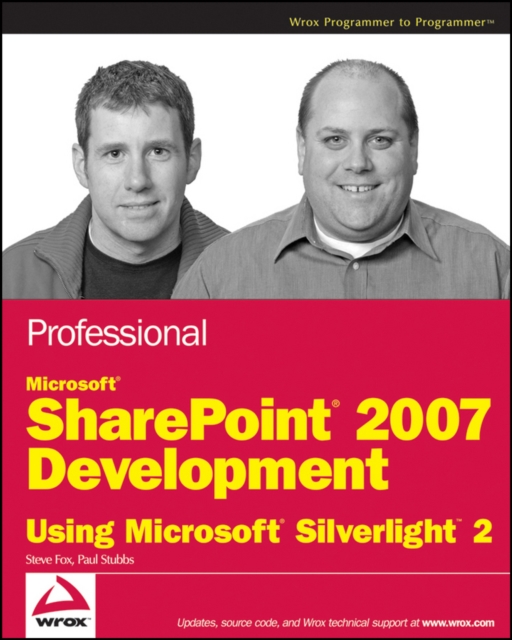 Professional Microsoft SharePoint 2007 Development Using Microsoft Silverlight 2, Paperback Book