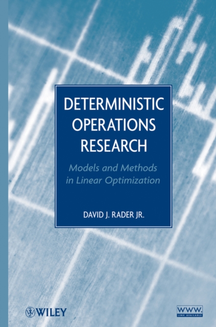 Deterministic Operations Research : Models and Methods in Linear Optimization, Hardback Book