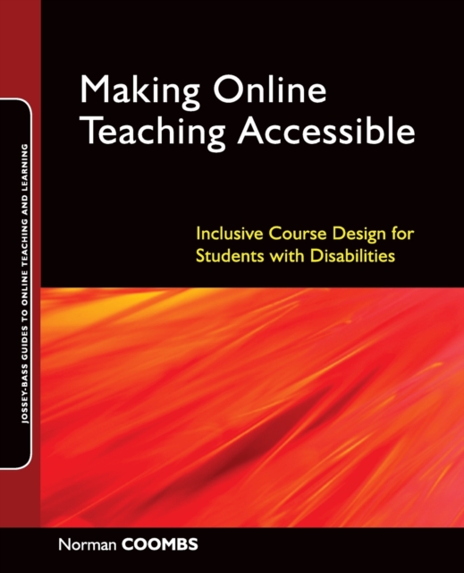 Making Online Teaching Accessible : Inclusive Course Design for Students with Disabilities, Paperback / softback Book
