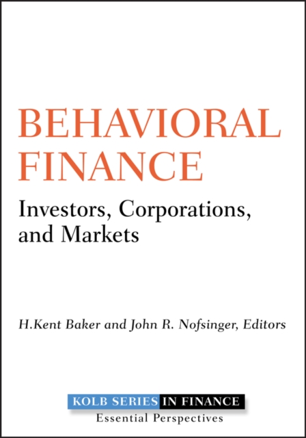 Behavioral Finance : Investors, Corporations, and Markets, Hardback Book