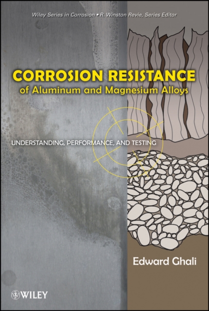 Corrosion Resistance of Aluminum and Magnesium Alloys : Understanding, Performance, and Testing, PDF eBook