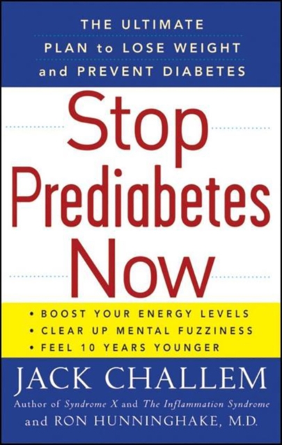 Stop Prediabetes Now : The Ultimate Plan to Lose Weight and Prevent Diabetes, EPUB eBook