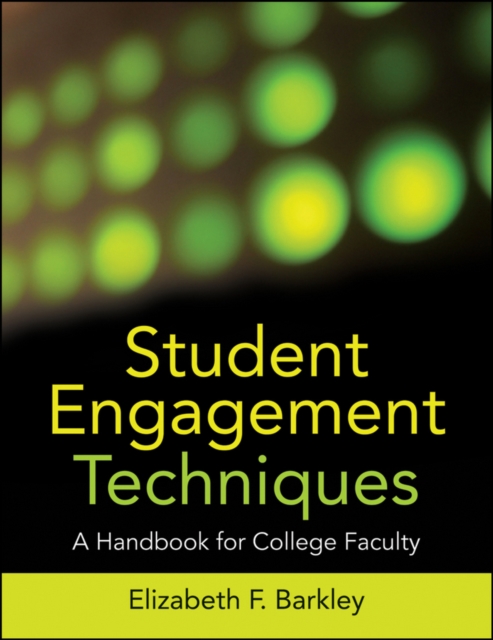 Student Engagement Techniques : A Handbook for College Faculty, PDF eBook