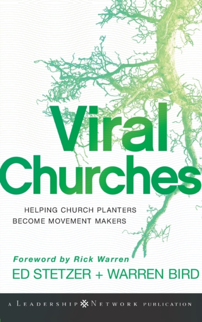 Viral Churches : Helping Church Planters Become Movement Makers, Hardback Book