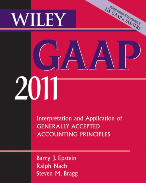 Wiley GAAP : Interpretation and Application of Generally Accepted Accounting Principles 2011, Paperback Book