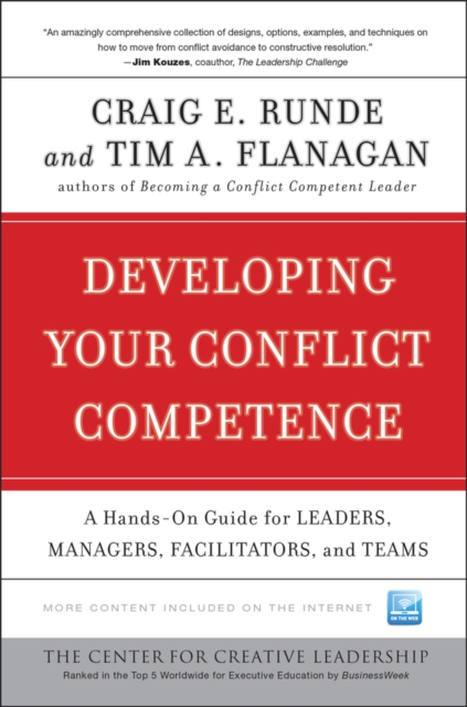 Developing Your Conflict Competence : A Hands-On Guide for Leaders, Managers, Facilitators, and Teams, EPUB eBook