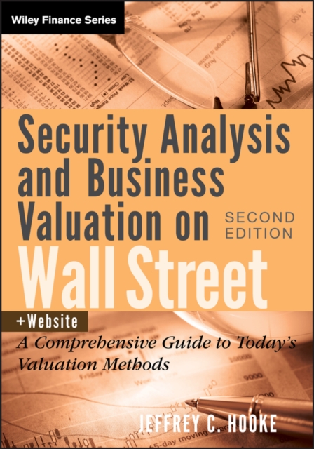 Security Analysis and Business Valuation on Wall Street : A Comprehensive Guide to Today's Valuation Methods, PDF eBook