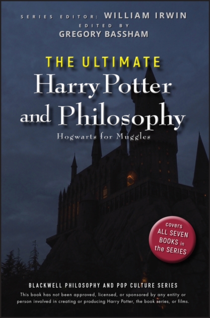 The Ultimate Harry Potter and Philosophy : Hogwarts for Muggles, PDF eBook
