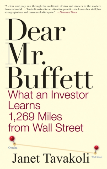 Dear Mr. Buffett : What an Investor Learns 1,269 Miles from Wall Street, Paperback / softback Book