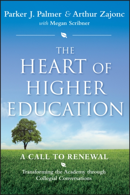 The Heart of Higher Education : A Call to Renewal, PDF eBook