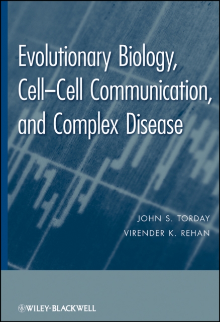 Evolutionary Biology : Cell-Cell Communication, and Complex Disease, Hardback Book
