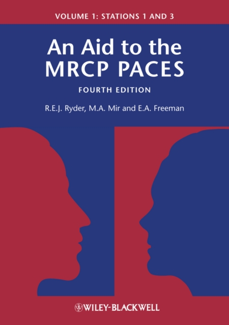 An Aid to the MRCP PACES, Volume 1 : Stations 1 and 3, Paperback / softback Book