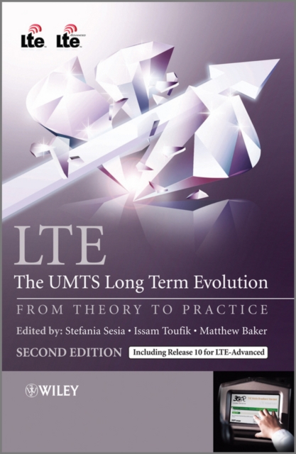 LTE - The UMTS Long Term Evolution : From Theory to Practice, Hardback Book