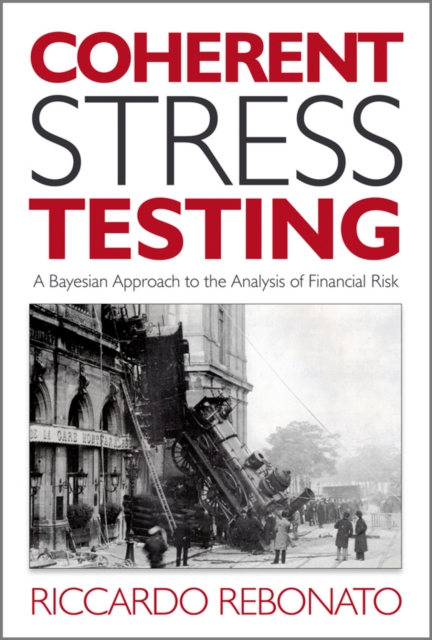 Coherent Stress Testing : A Bayesian Approach to the Analysis of Financial Stress, Hardback Book