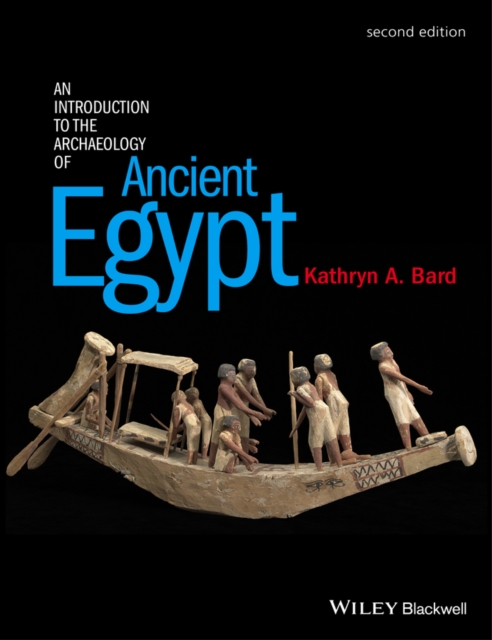 An Introduction to the Archaeology of Ancient Egypt, Paperback / softback Book