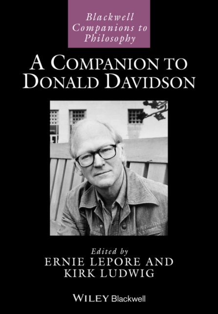 A Companion to Donald Davidson, Hardback Book