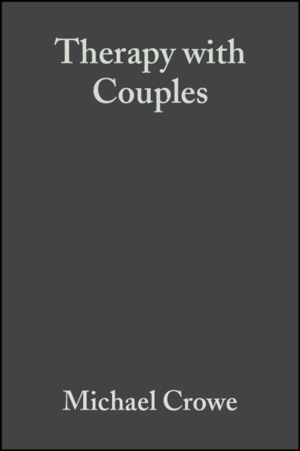 Therapy with Couples : A Behavioural-Systems Approach To Couple Relationship And Sexual Problems, PDF eBook